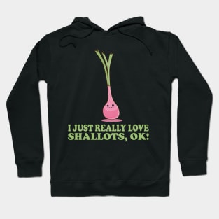 I Just Really Love Shallots, Ok! Cute Kawaii Shallot Hoodie